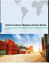 Global Container Weighing System Market 2017-2021